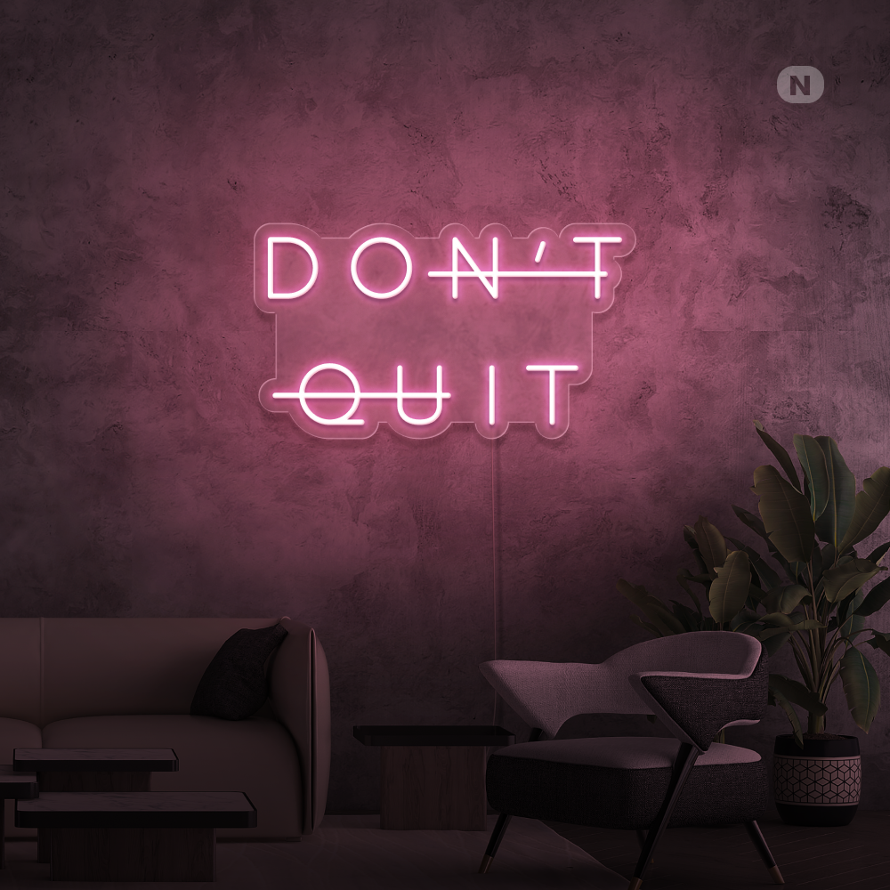 Neonskylt Don't Quit