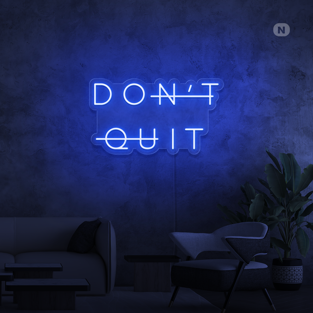 Neonskylt Don't Quit
