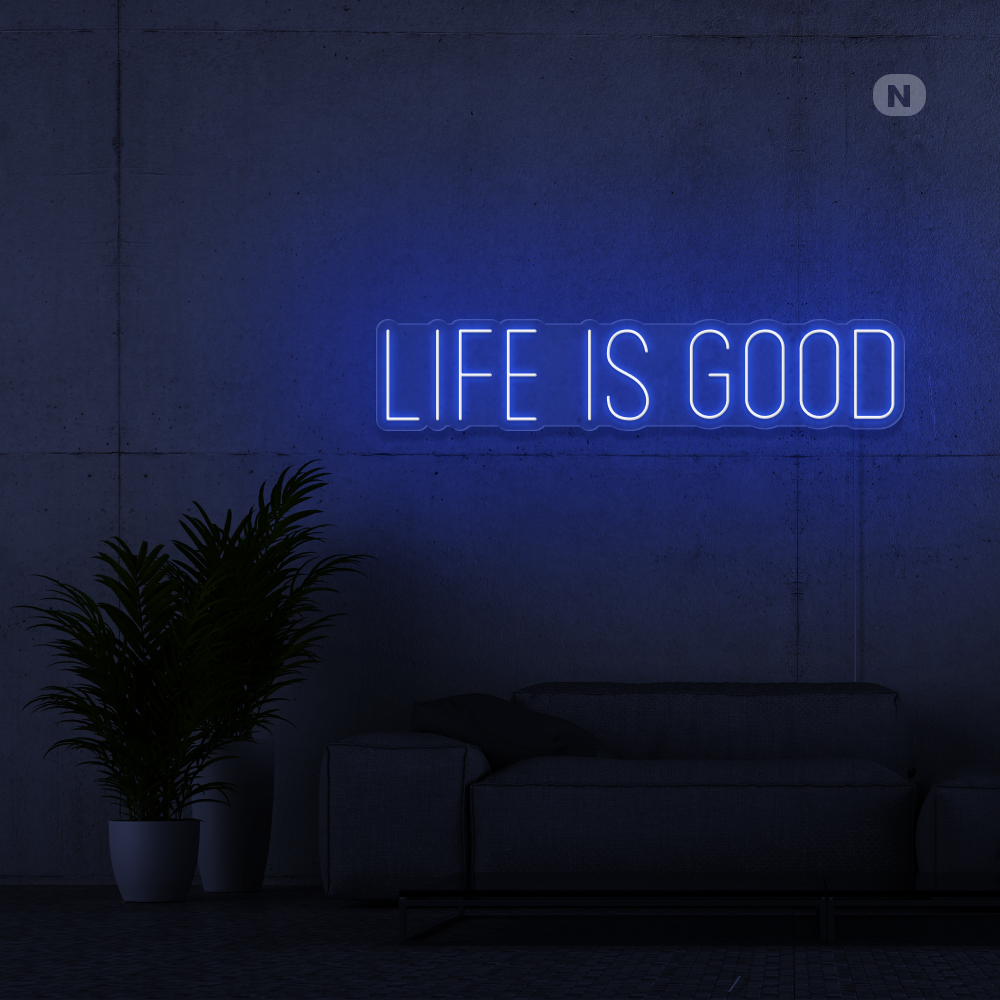 Neonskylt Life is good