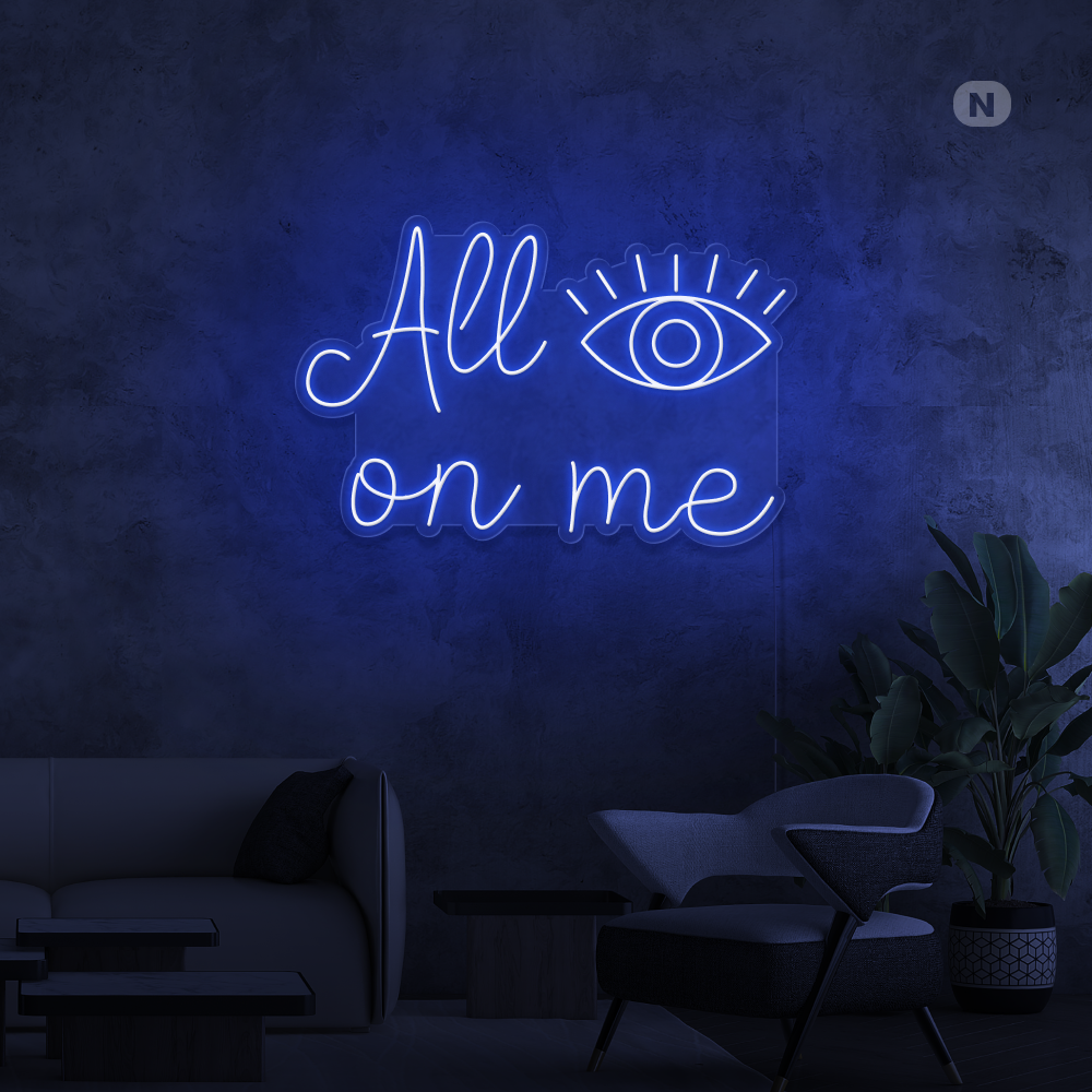 Neonskylt All eyes on me
