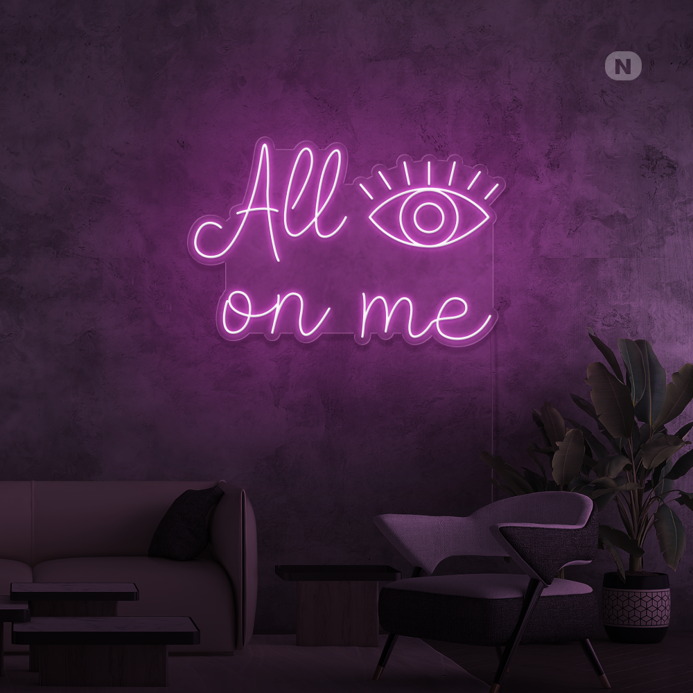 Neonskylt All eyes on me