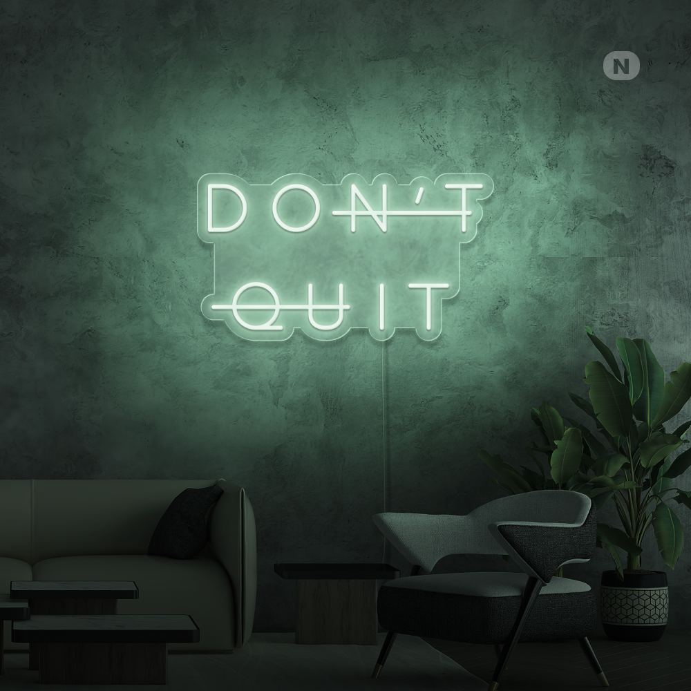 Neonskylt Don't Quit