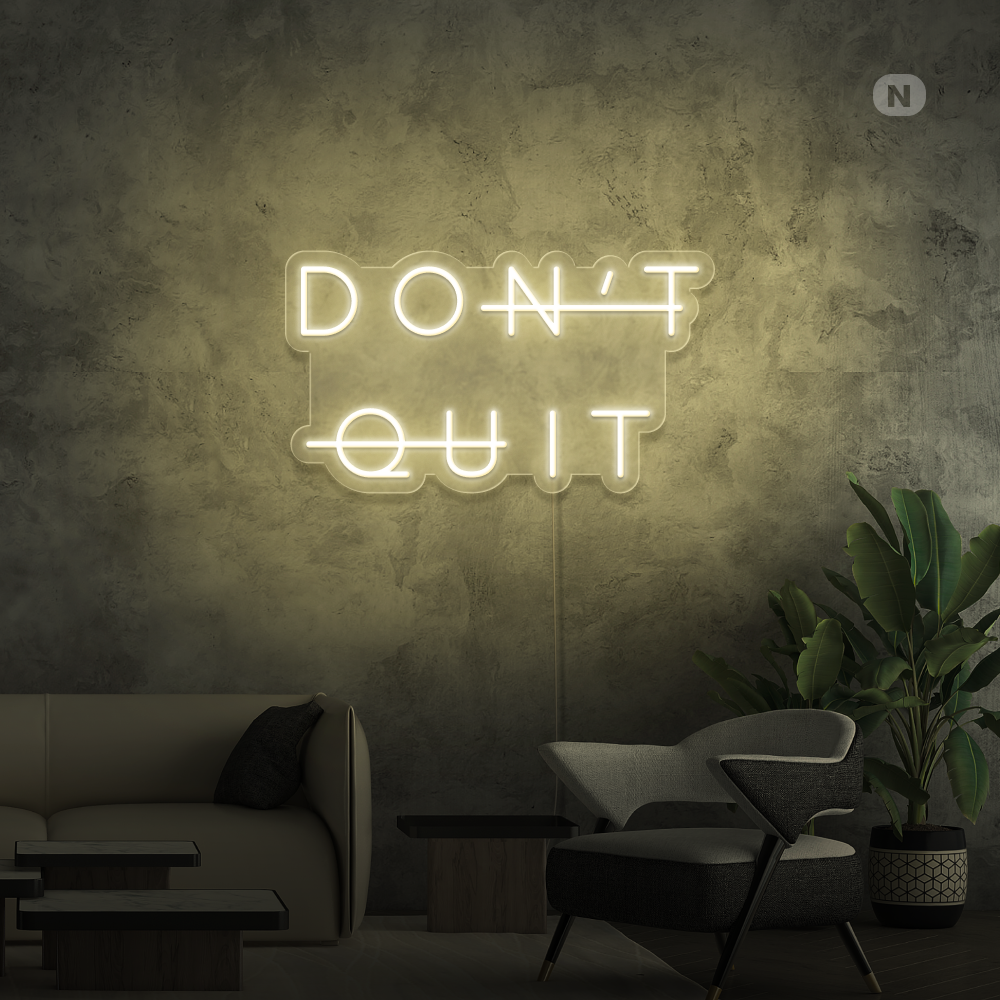 Neonskylt Don't Quit