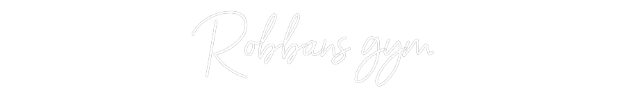 Anpassad neon: Robbans gym