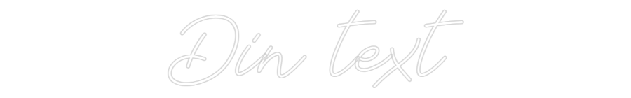 Anpassad neon: Din text
