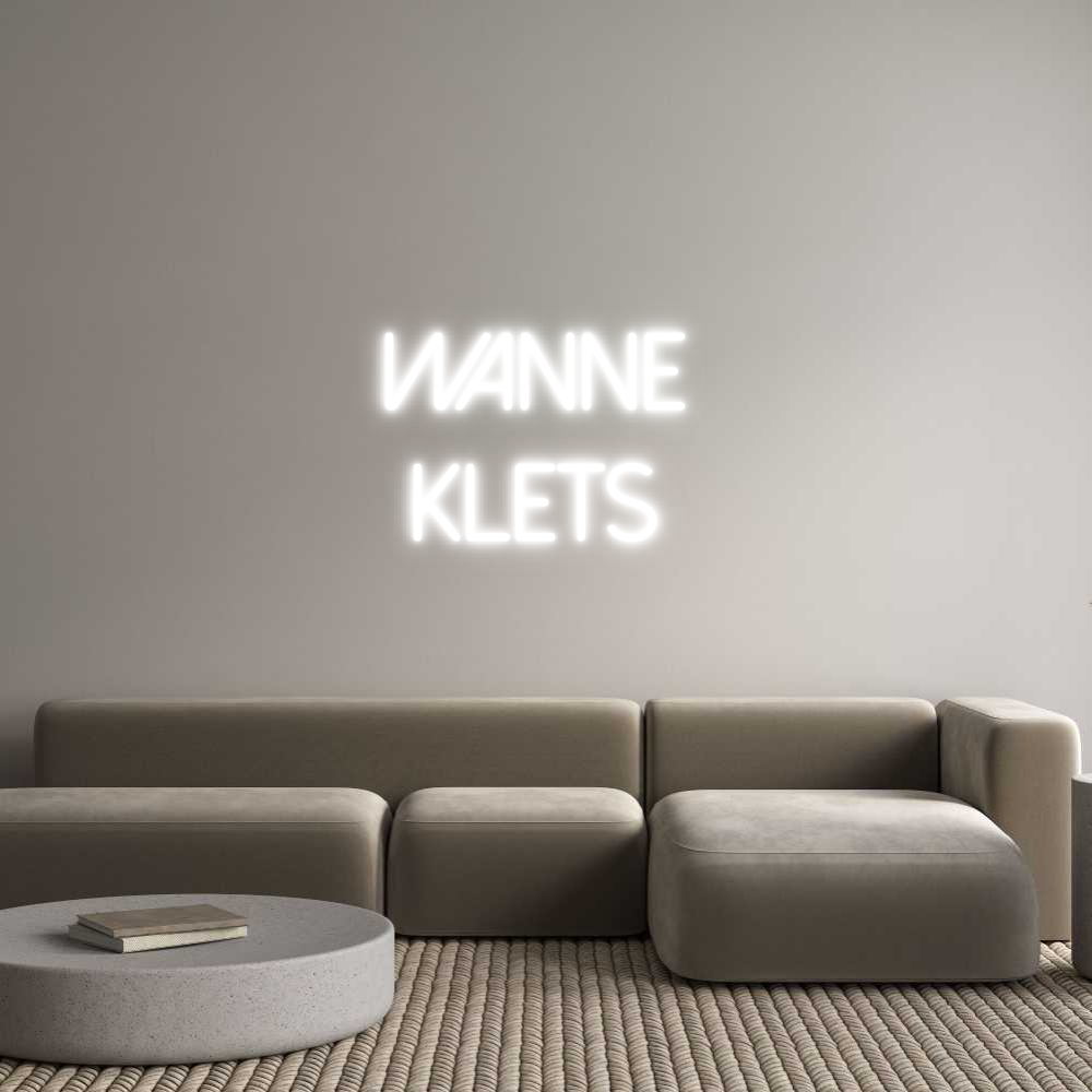 Anpassad neon: Wanne 
Klets