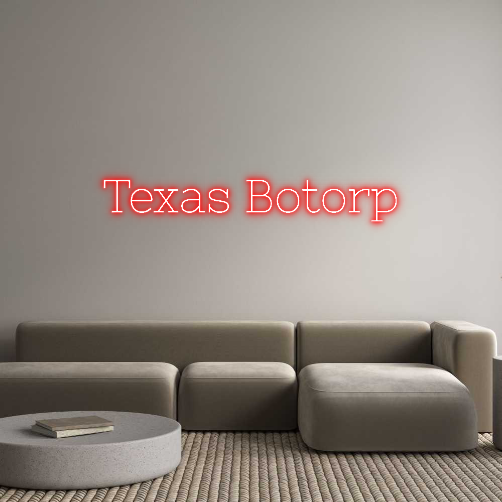 Anpassad neon: Texas Botorp