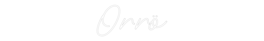 Anpassad neon: Orrö