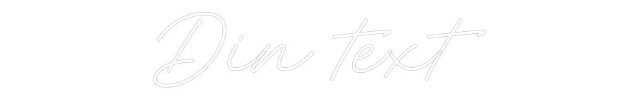 Anpassad neon: Din text