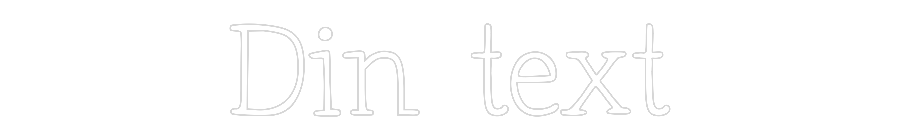 Anpassad neon: Din text