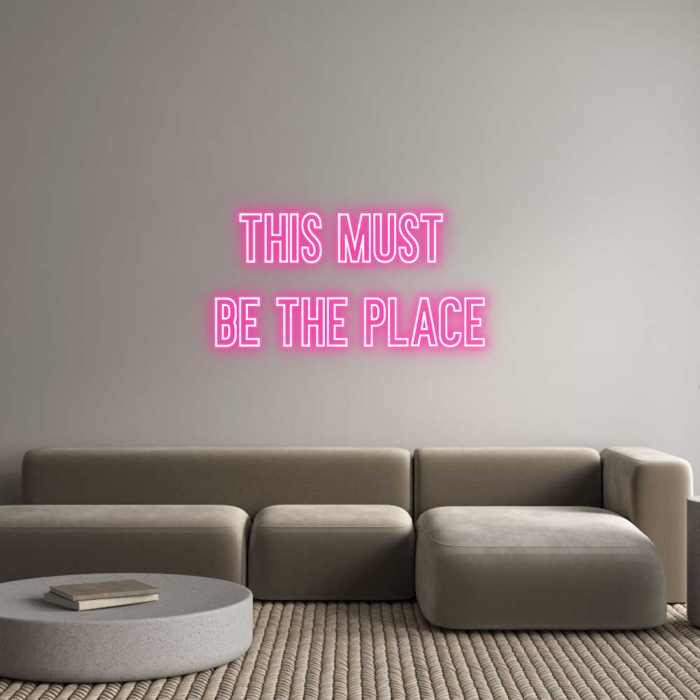 Anpassad neon: This must 
b...