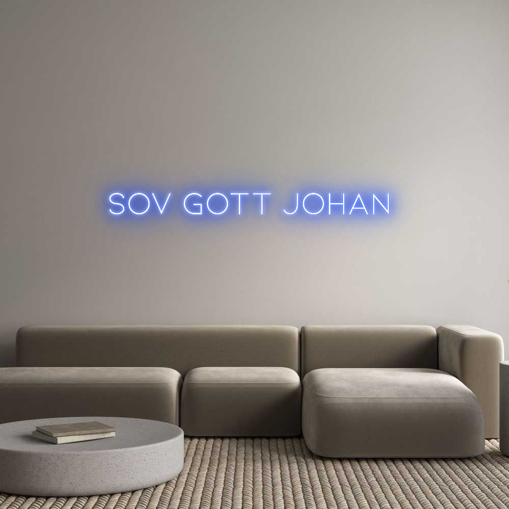 Anpassad neon: SOV GOTT JOHAN