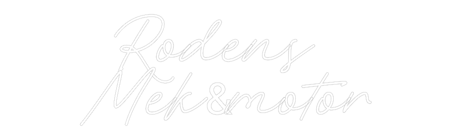 Anpassad neon: Rodens 
Mek&...