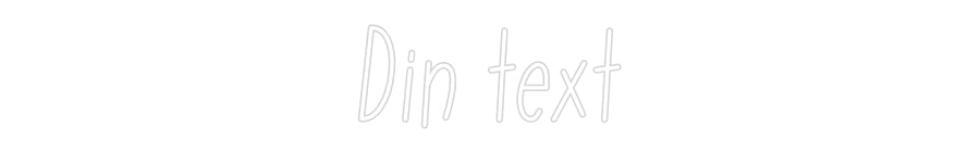 Anpassad neon: Din text