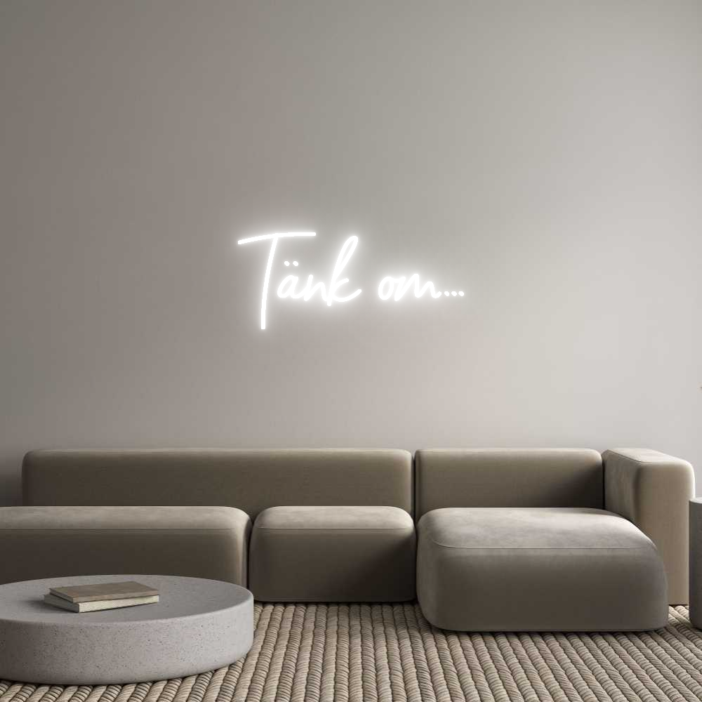 Anpassad neon: Tänk om ...