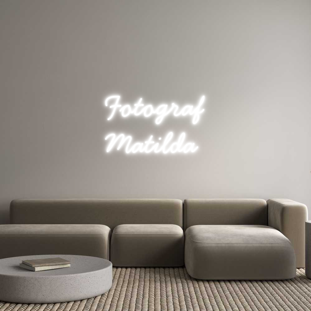 Anpassad neon: Fotograf
Mat...