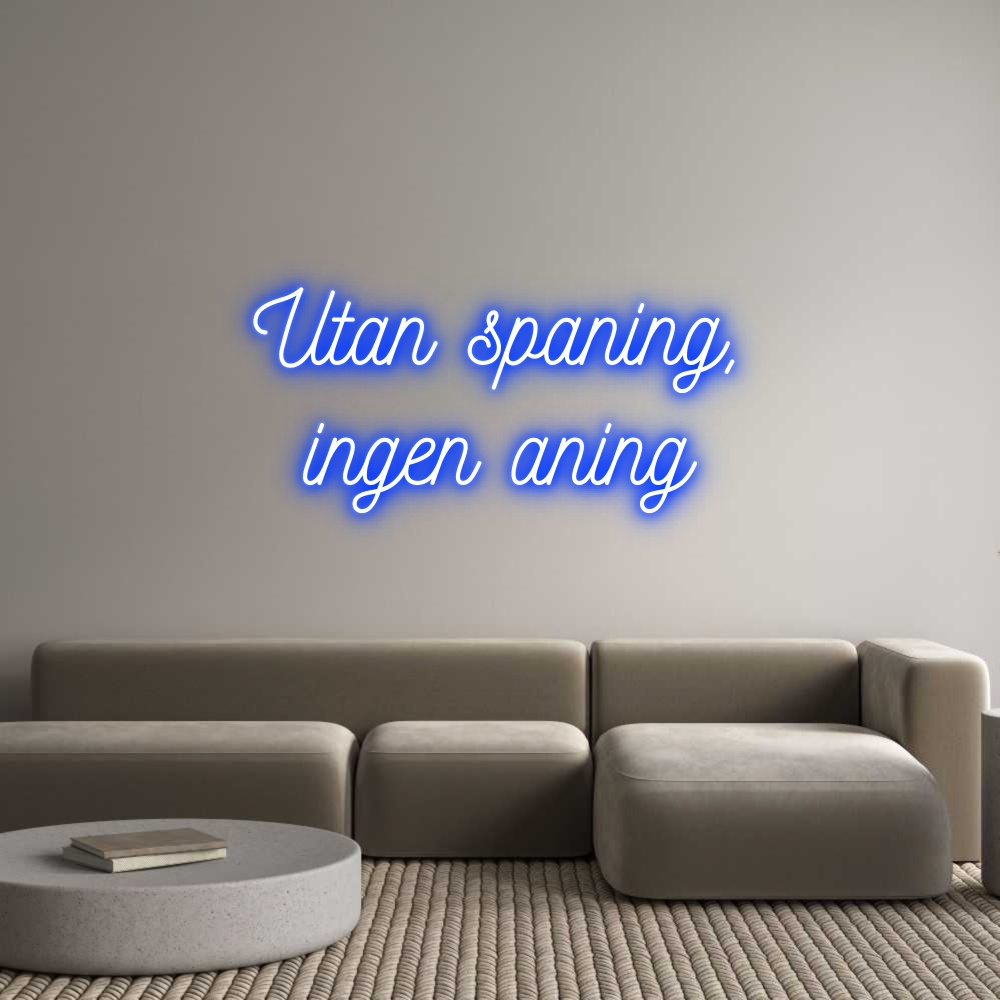 Anpassad neon: Utan spaning,...