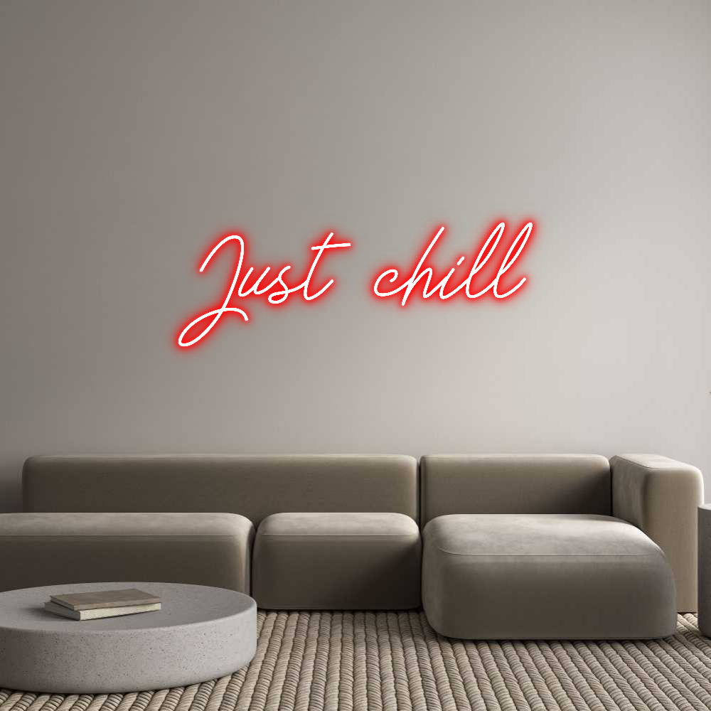 Anpassad neon: Just chill
