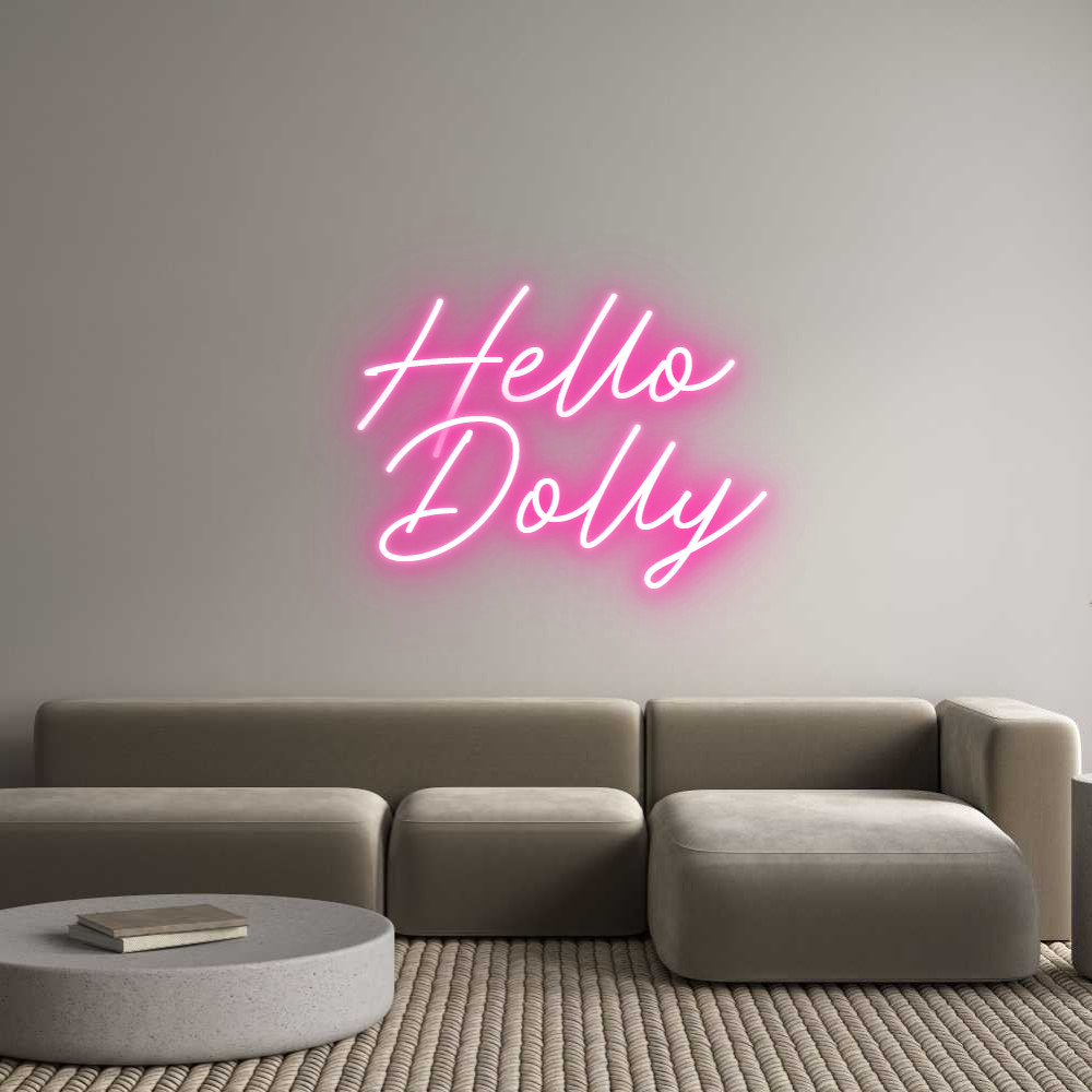 Anpassad neon: Hello
 Dolly
