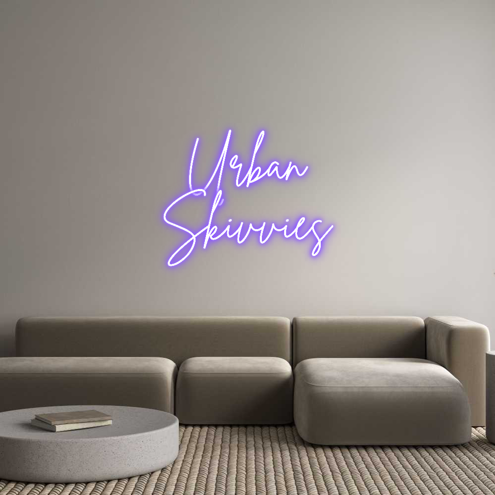 Anpassad neon: Urban
Skivvies