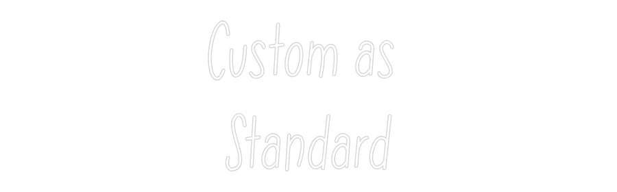 Anpassad neon: Custom as 
S...