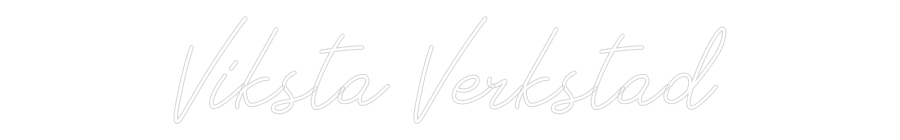 Anpassad neon: Viksta Verkstad