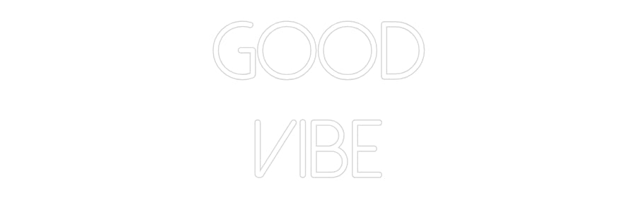 Anpassad neon: good
vibe