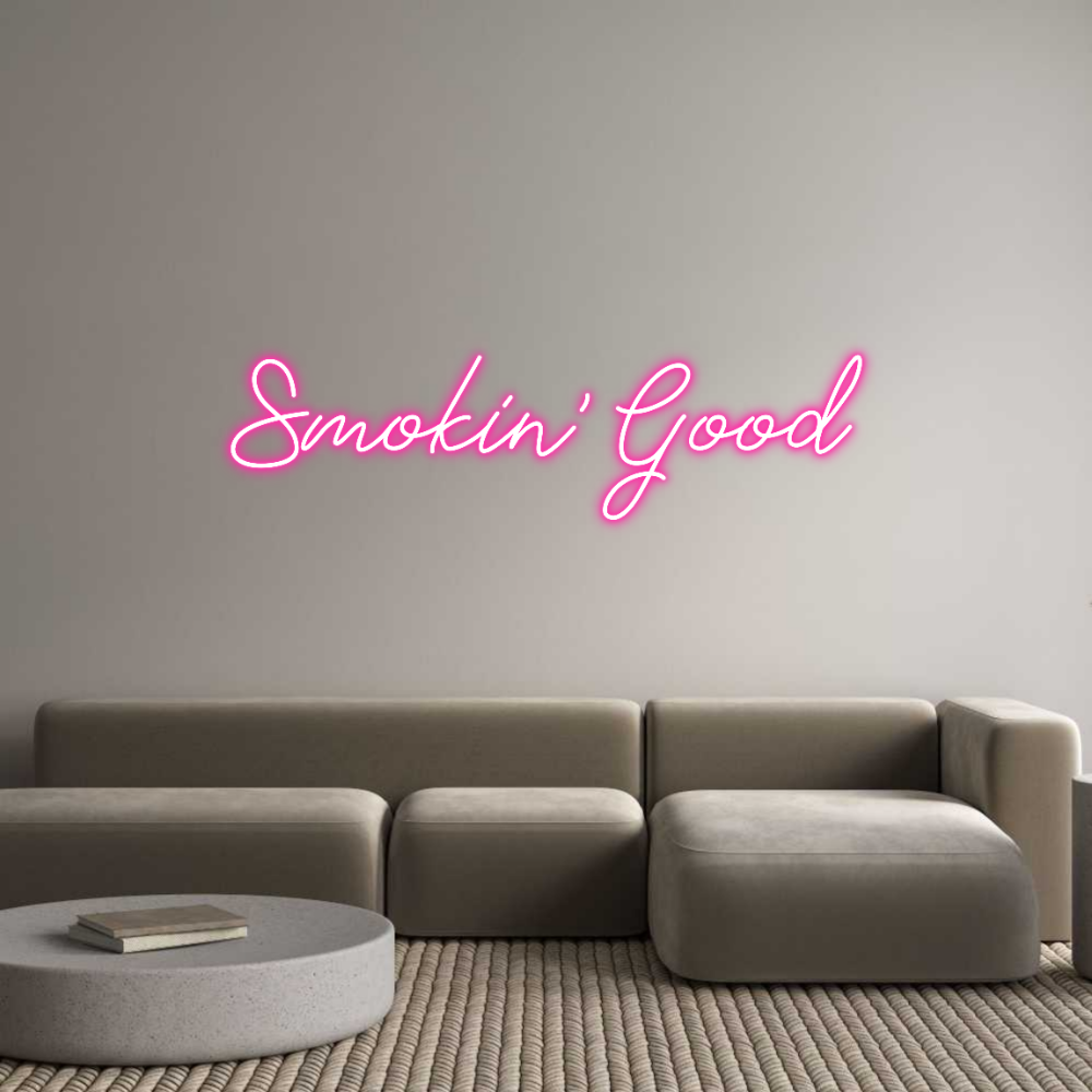 Anpassad neon: Smokin' Good