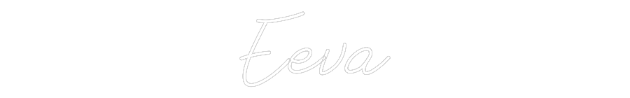 Anpassad neon: Eeva