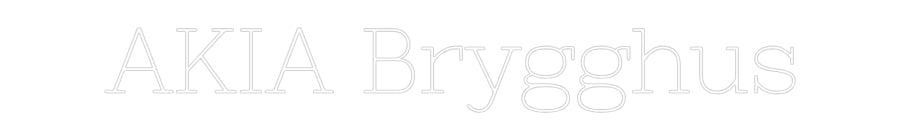 Anpassad neon: AKIA Brygghus