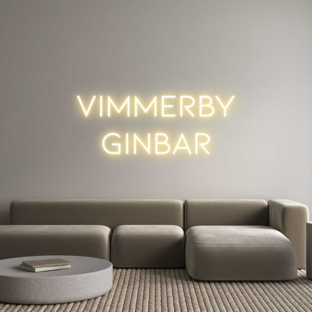 Anpassad neon: VIMMERBY
GIN...