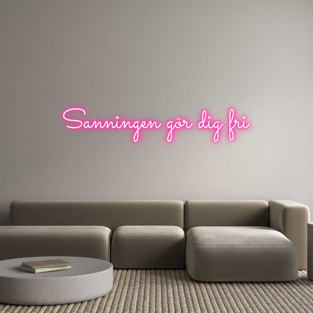 Anpassad neon: Sanningen gör...