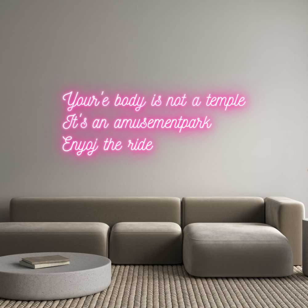 Anpassad neon: Your'e body i...
