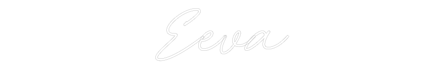 Anpassad neon: Eeva