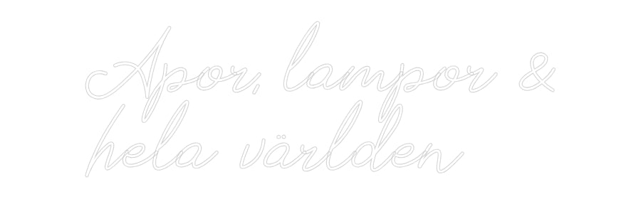 Anpassad neon: Apor, lampor ...