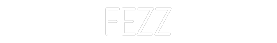 Anpassad neon: FEZZ