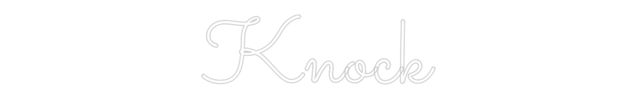 Anpassad neon: Knock