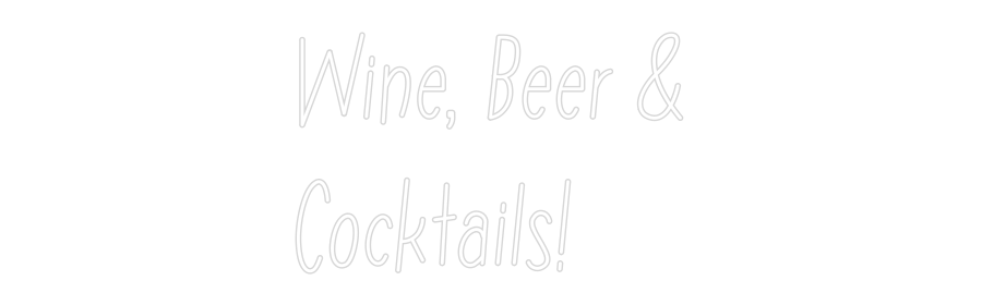 Anpassad neon: Wine, Beer &...