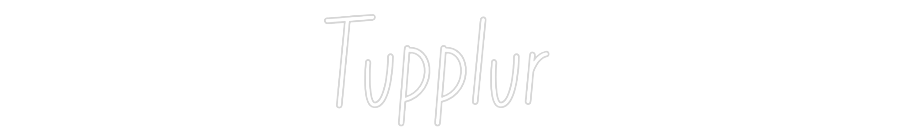 Anpassad neon: Tupplur