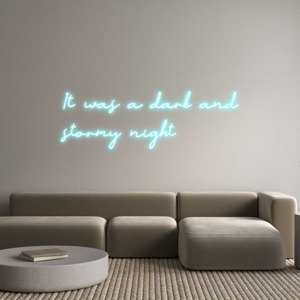 Anpassad neon: It was a dark...