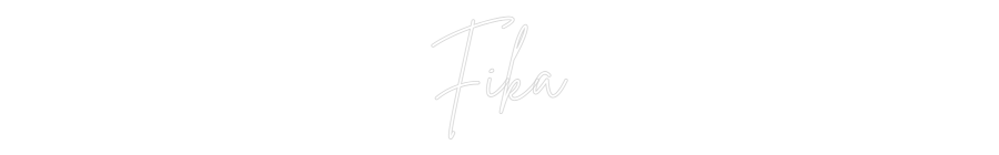 Anpassad neon: Fika