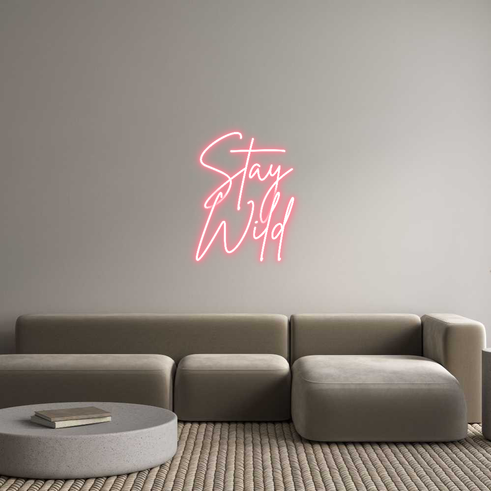 Anpassad neon: Stay
Wild