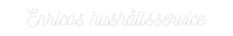 Anpassad neon: Enricos hushå...