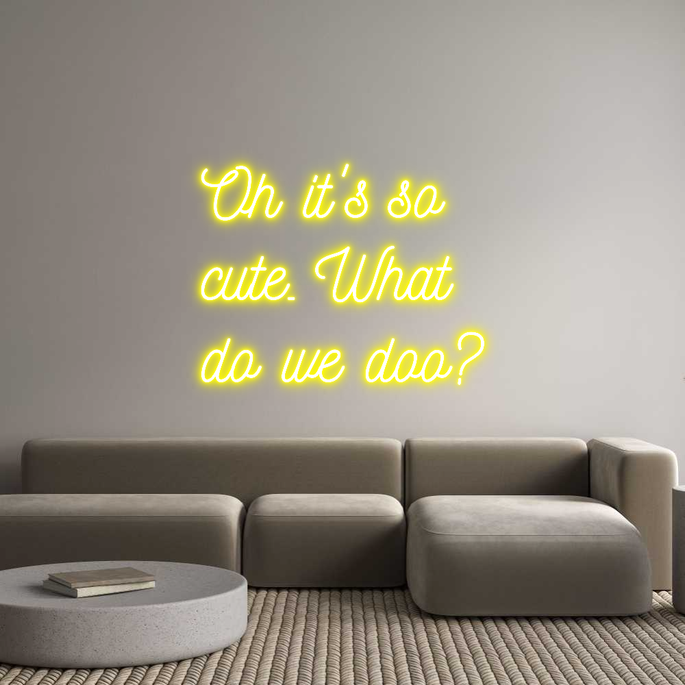 Anpassad neon: Oh it's so
c...