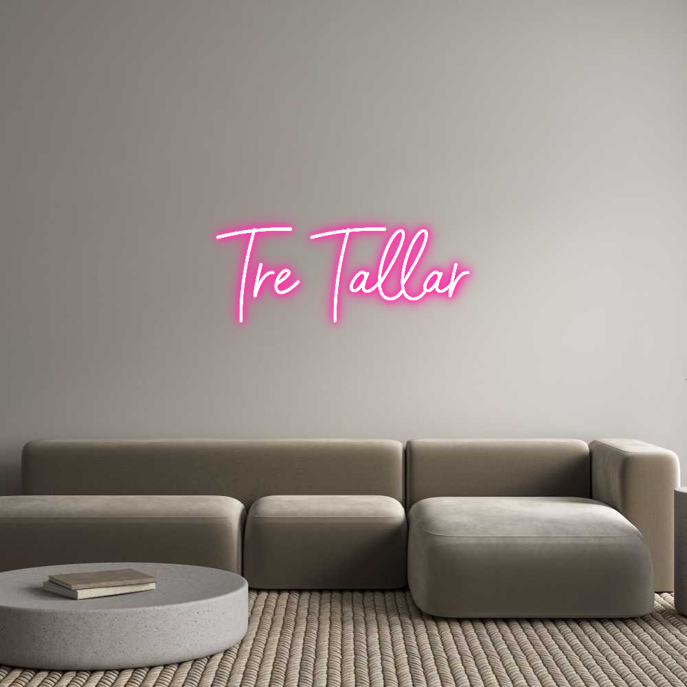 Anpassad neon: Tre Tallar