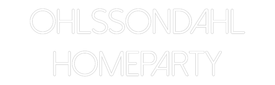 Anpassad neon: Ohlssondahl
...