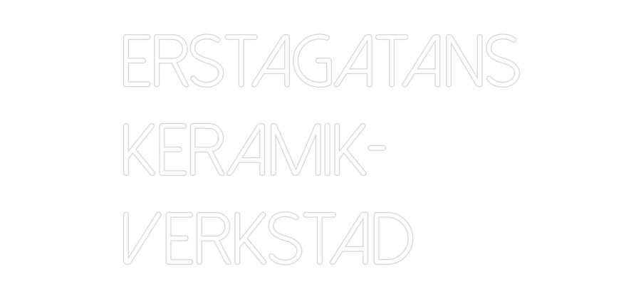 Anpassad neon: Erstagatans
...