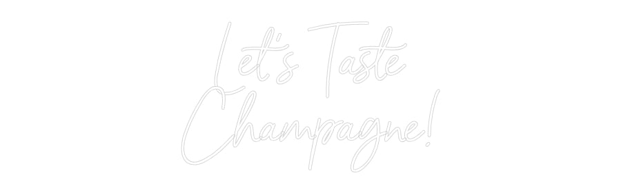 Anpassad neon: Let’s Taste
...