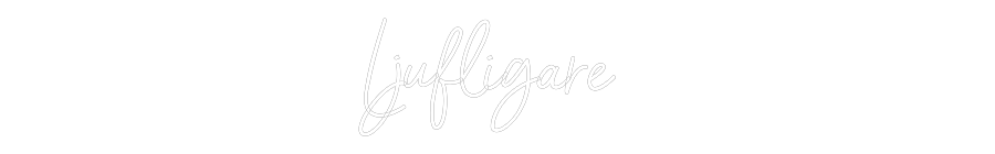 Anpassad neon: Ljufligare