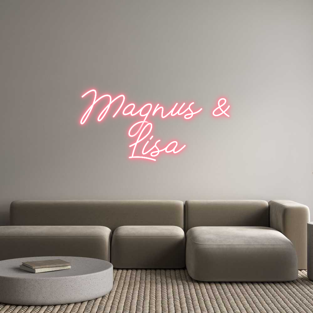 Anpassad neon: Magnus &
Lisa